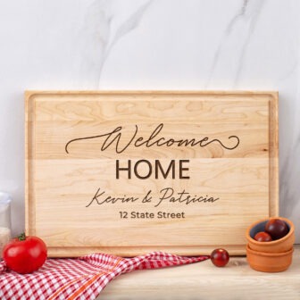 Welcome home cutting board.