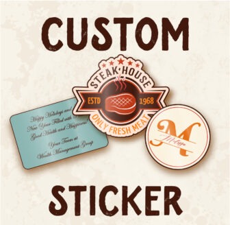 Vintage-style advertisement for custom stickers, featuring steakhouse-themed designs.